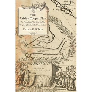 Plan Carolina The Cooper Political 艾喜丽·库伯计划：卡 预订 Southern Founding Ashley the and Culture Origins