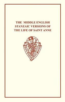 【预订】The Middle English Stanzaic Versions of the Life of St Anne