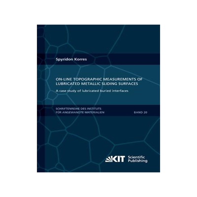 [预订]On-Line Topographic Measurements of Lubricated Metallic Sliding Surfaces 9783731500179