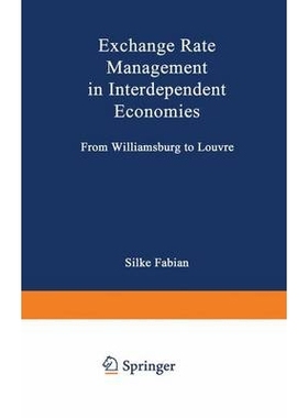 预订 Exchange Rate Management in Interdependent Economies: From Williamsburg to Louvre: 9783790807295