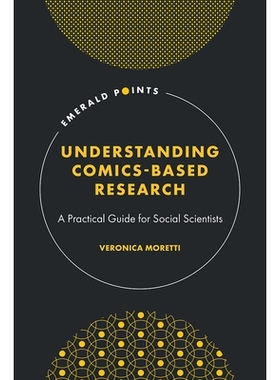 预订 Understanding Comics-Based Research: A Practical Guide for Social Scientists 基于漫画的研究方法理解: 社会科学家实用