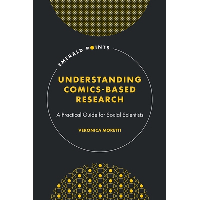 预订 Understanding Comics-Based Research: A Practical Guide for Social Scientists 基于漫画的研究方法理解: 社会科学家实用