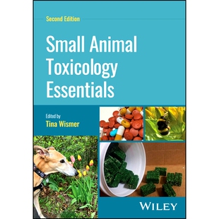 现货 Small Animal Toxicology Essentials, Second Edition 小动物毒理学精要 第2版: 9781394180110