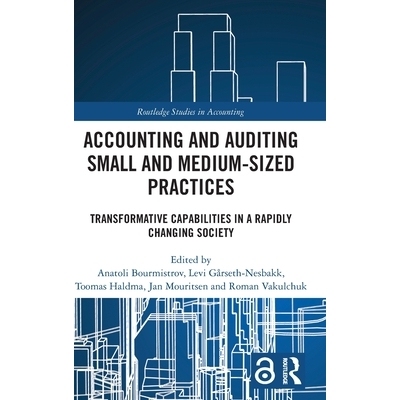 预订 Accounting and Auditing Small and Medium-Sized Practices: Transformative Capabilities in a Rapidly Changing Society
