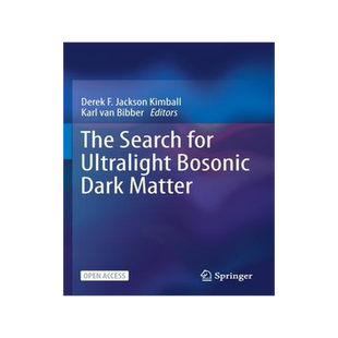 [预订]The Search for Ultralight Bosonic Dark Matter 9783030958541