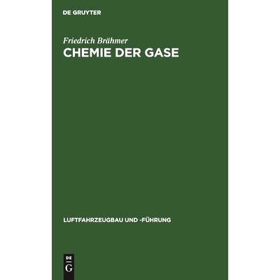 预订 Chemie der Gase: Allgemeine Darstellung der Eigenschaften und Herstellungsarten der für die Luftschiffahrt wichtig