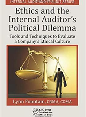 【预售】Ethics and the Internal Auditor’s Political Dilemma