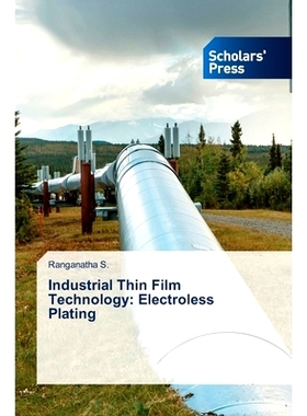 预订 Industrial Thin Film Technology: Electroless Plating: 9786206775256