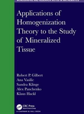 [预订]Applications of Homogenization Theory to the Study of Mineralized Tissue 9780367713720