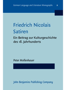 预订 Friedrich Nicolais Satiren. Ein Beitrag zur Kulturgeschichte des 18. Jahrhunderts.: 9789027240064
