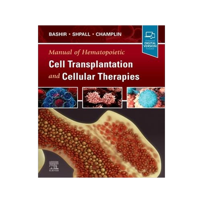 现货 Manual of Hematopoietic Cell Transplantation and Cellular Therapies 9780323798334
