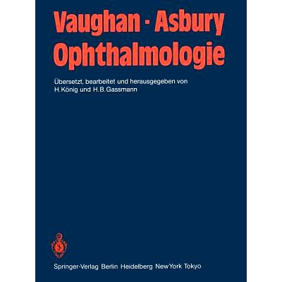 预订 Ophthalmologie: Diagnose und Therapie in der Praxis. Ein Lehrbuch für Studenten, Assistenten und Ärzte: 978364269