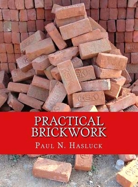 预订 Practical Brickwork: With Numerous Engravings and Diagrams: 9781717481573