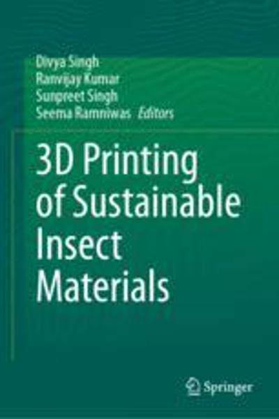 [预订]3D Printing of Sustainable Insect Materials 9783031259937