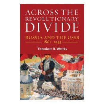 【预订】Across the Revolutionary Divide - Russia and the Ussr 1861-1945