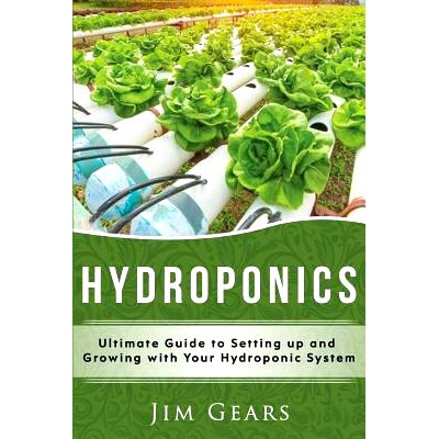 预订 Hydroponics: A Simple Guide to Building Your Own Hydroponics Growing System, Organic Vegetables, Homegrow, Gardenin