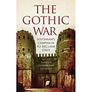 预订 The Gothic War: Justinian’s Campaign to Reclaim Italy 哥特战争:查士丁尼收复意大利的战役: 9781594161698