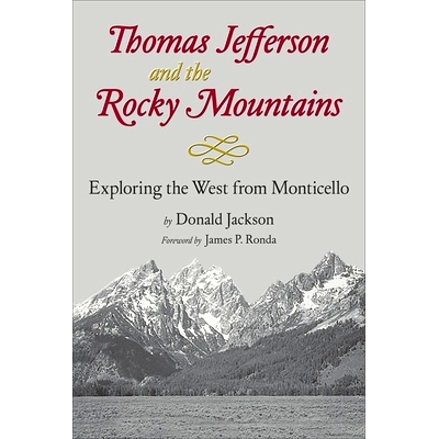 预订 Thomas Jefferson and the Rocky Mountains: Exploring the West from Monticello: 9780806125046