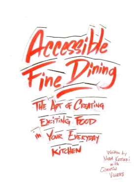 预订 Accessible Fine Dining: The Art of Creating Exciting Food in Your Everyday Kitchen: 9781728761862