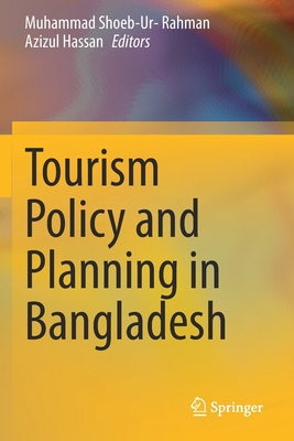【预订】Tourism Policy and Planning in Bangladesh 9789811570162