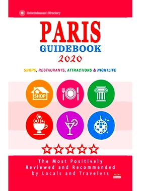 预订 Paris Guidebook 2020: Shops, Restaurants, Entertainment and Nightlife in Paris, France (City Guidebook 2020): 97816