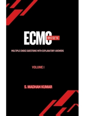 预订 ECMO MCQ’s - Volume I: Volume 1: 9798897771844