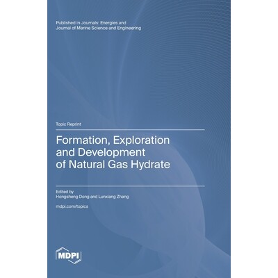 预订 Formation, Exploration and Development of Natural Gas Hydrate: 9783725837137