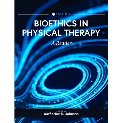 预订 Bioethics in Physical Therapy: A Reader: 9798823315821