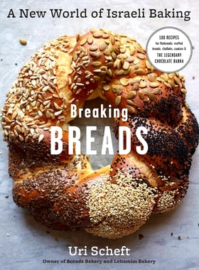 预订 Breaking Breads: A New World of Israeli Baking--Flatbreads, Stuffed Breads, Challahs, Cookies, and the Legendary Ch