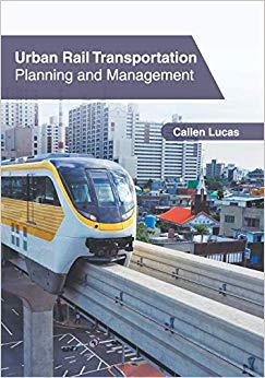 【预售】Urban Rail Transportation: Planning and Management