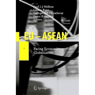 Facing Economic Globalisation 预订 东盟面向经济全球化 ASEAN 欧盟 9783540873884