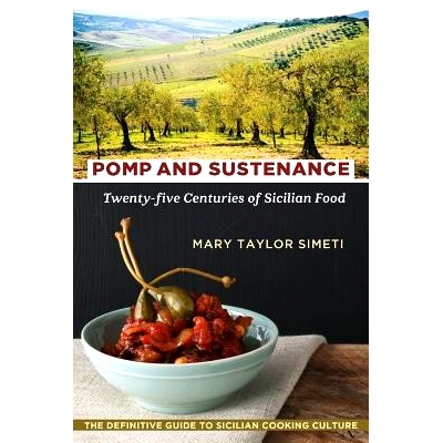 预订 Pomp and Sustenance: Twenty-Five Centuries of Sicilian Food: 9781635617658