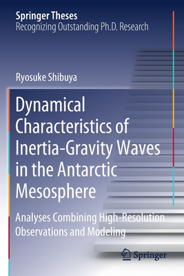 【预订】Dynamical Characteristics of Inertia-Gravity Waves in the Antarctic Mesosphere 9789811390876