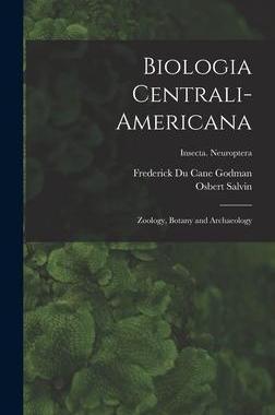 [预订]Biologia Centrali-americana: Zoology, Botany and Archaeology; Insecta. Neuroptera 9781013631405