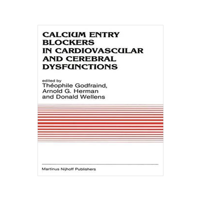 预订 Calcium Entry Blockers in Cardiovascular and Cerebral Dysfunctions