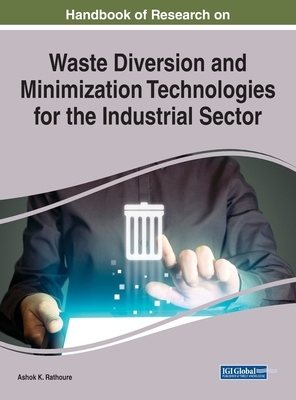 【预订】Handbook of Research on Waste Diversion and Minimization Technologies for the Industrial Sector