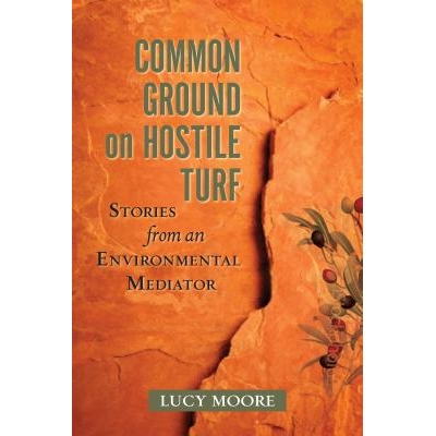 Stories from an Environmental Mediator