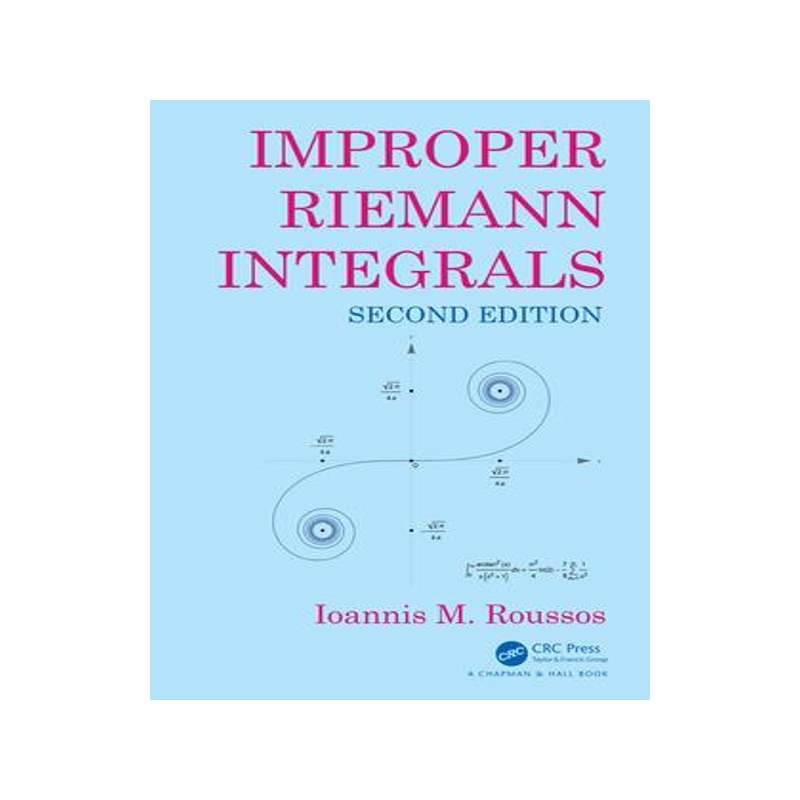 现货 Improper Riemann Integrals 9781032557984