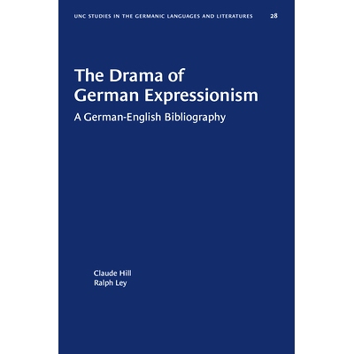 预订 The Drama of German Expressionism: A German-English Bibliography 德国表现主义的戏剧：德英参考书目: 9780807888285