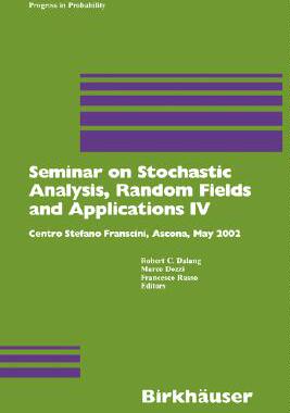 【预订】Seminar on Stochastic Analysis, Random Fields and Applications IV