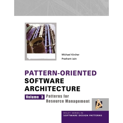 预订 Pattern-Oriented Software Architecture - Patterns for Resource Management V 3 基于模式的软件结构 - 分布服务模式与构
