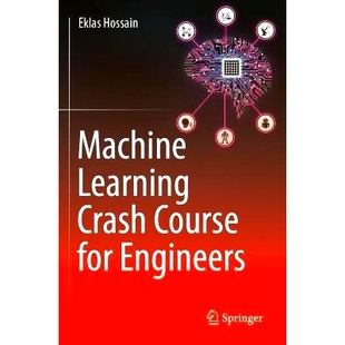 Crash Course 机器学习速成课程 Machine 9783031469923 面向工程师 Learning Engineers 预订 for