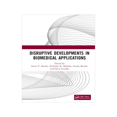 [预订]Disruptive Developments in Biomedical Applications 9781032224701
