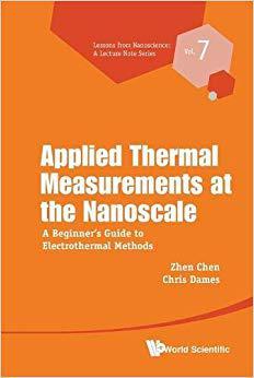 【预售】Applied Thermal Measurements at the Nanoscale: A Beginner’s Guide to Electrothermal Methods
