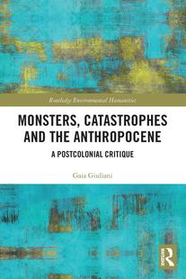 the Catastrophes and 9780367612290 Anthropocene 预订 Monsters