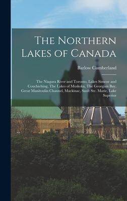 [预订]The Northern Lakes of Canada: The Niagara River and Toronto, Lakes Simcoe and Couchiching, The Lakes 9781016429542