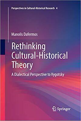 【预售】Rethinking Cultural-Historical Theory: A Dialectical Perspective to Vygotsky