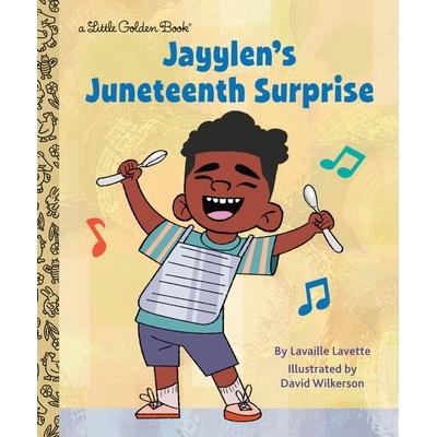 预订 Jayylen’s Juneteenth Surprise 杰伦的六月节惊喜: 9780593568149