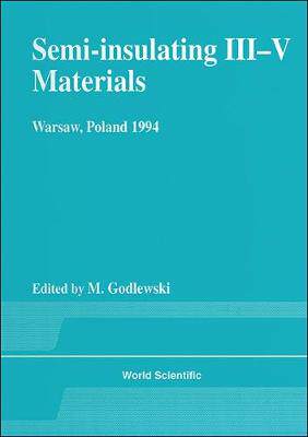 【预订】SEMI-INSULATING III-V MATERIALS - PROCEEDINGS OF THE 8TH CONFERENCE