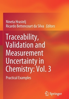 【预订】Traceability, Validation and Measurement Uncertainty in Chemistry: Vol. 3